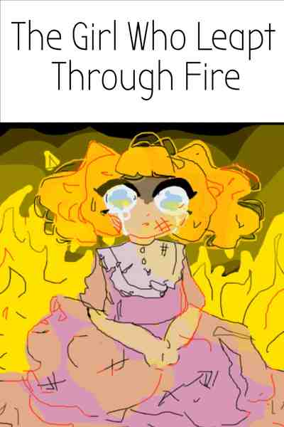 The Girl Who Leapt Through Fire