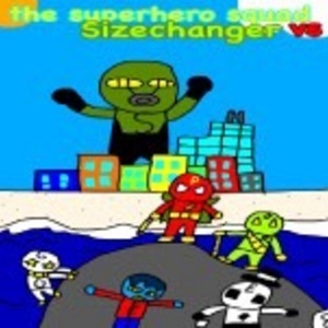 The superhero squad Vs Sizechanger