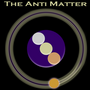 The Anti Matter
