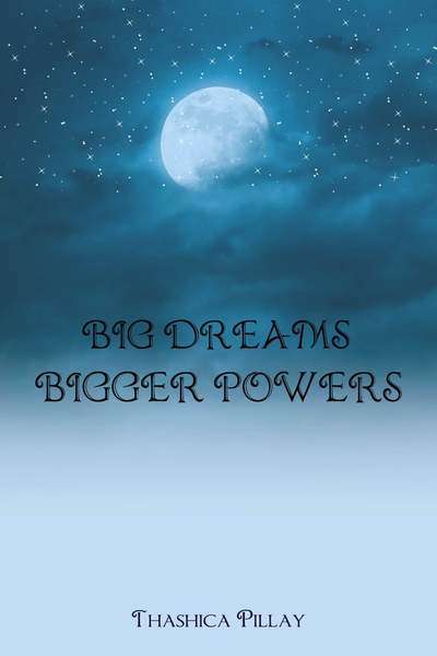 Big Dreams, Bigger Powers