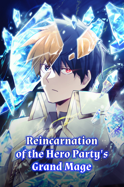 Reincarnation of the Hero Party's Grand Mage