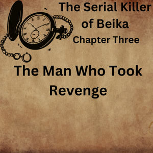 Chapter 3: The Man Who Took Revenge