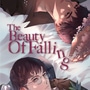 The Beauty of Falling 