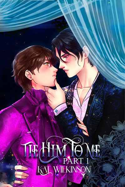Tie Him To Me (Book 1 of THTM The Series)