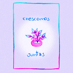 Crescemos juntas [FINAL]
