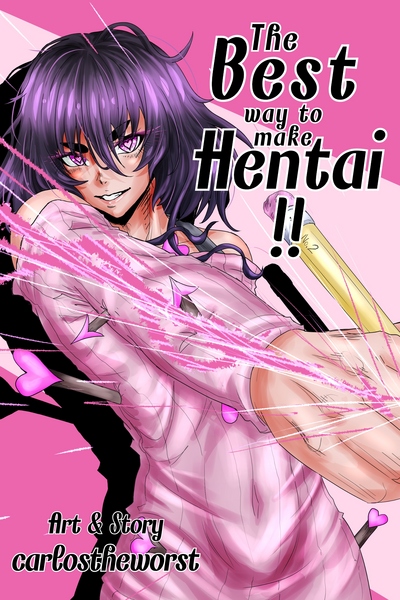 The Best Way to Make Hentai!!