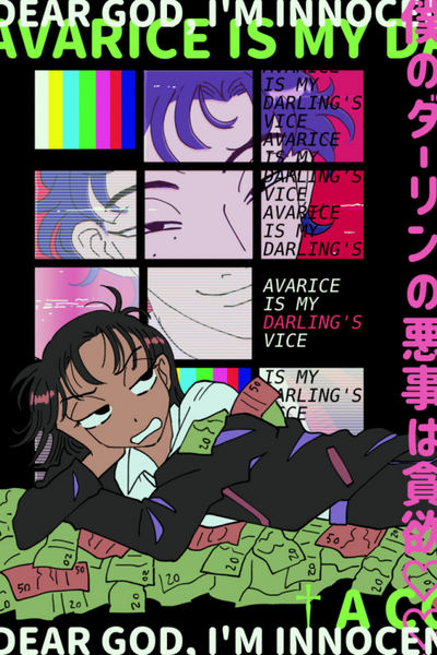 Avarice Is My Darling's Vice