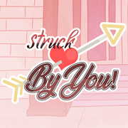 Struck by you!