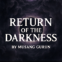 Return of The Darkness