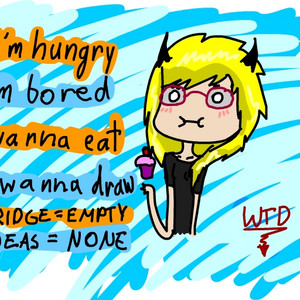 I-I-I-I-F-I aka; I'm hungry I'm bored I wanna eat I wanna draw Fridge= empty Ideas= none