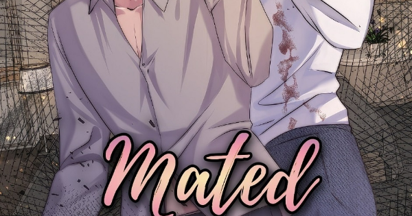 Mated To The Ruthless Alpha Scan Vf Read (BL) Mated To The Ruthless Alpha :: Eps 6-I: I Will Tell You The