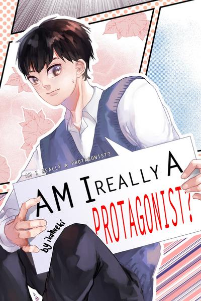 AM I REALLY A PROTAGONIST?