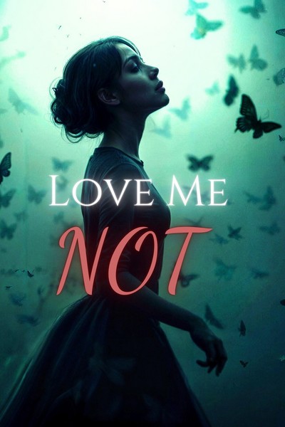 Love Me Not 