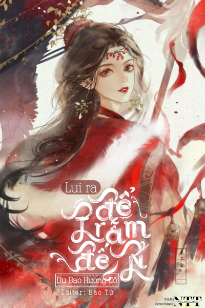 Lui ra để Trẫm đến!