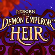 Reborn as the Demon Emperor's Heir