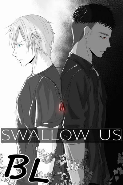 Swallow us