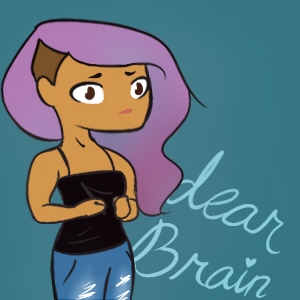 dear brain
