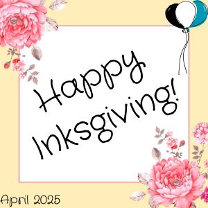 Inksgiving Goal #3 Achieved!