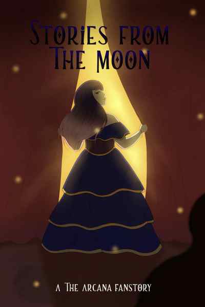 Stories from the Moon - The Arcana Fanstory [Teaser]