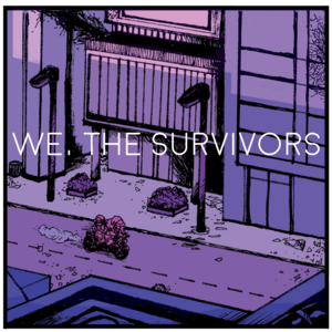 We, The survivors