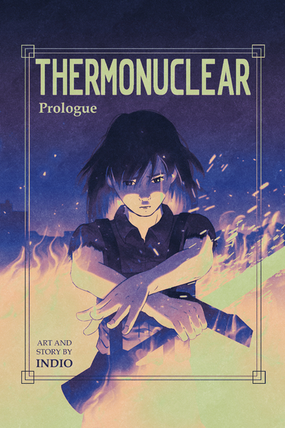 THERMONUCLEAR - Prologue