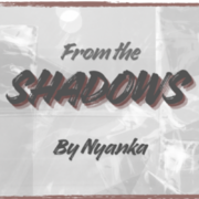 From the Shadows