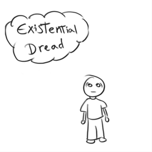 Existential Dread