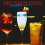 The Cold Winter Days: Drunken Days