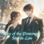 Rise of the Dominant Son-in-Law