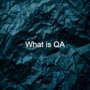 What is QA