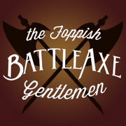 The Foppish Battle Axe Gentlemen