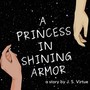 A Princess in Shining Armor