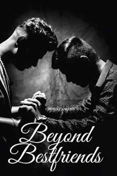 Beyond Bestfriends