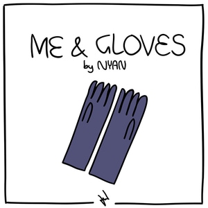 Me & Gloves [English]