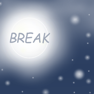 - BREAK -