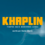 Khaplin - Tempos mais modernos ainda