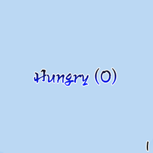 Hungry (0)