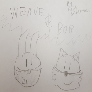 Weave & Bob