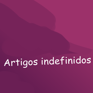 Artigos indefinidos