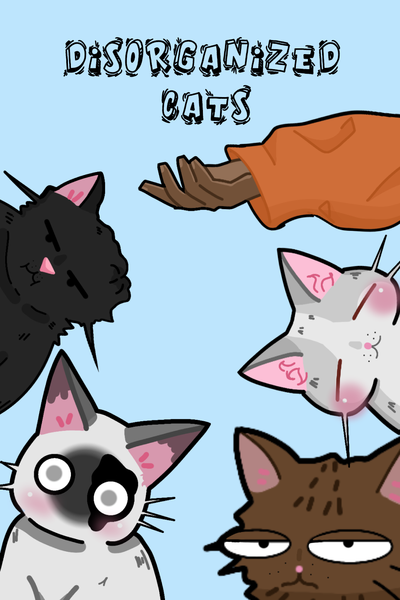 DISORGANIZED CATS 