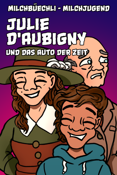 Julie D‘Aubigny und das Auto der Zeit