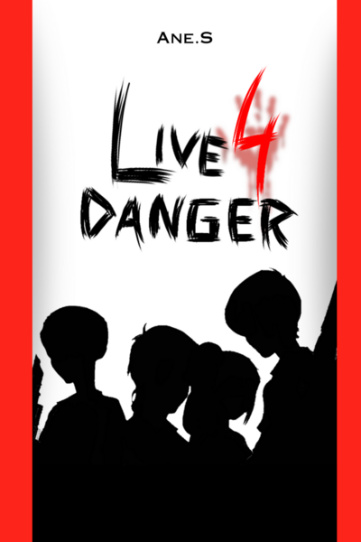 "Live 4 Danger"