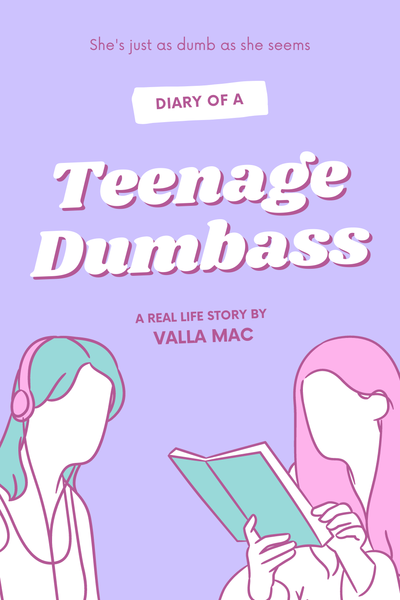The Diary of A Teenage Dumbass