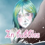 In bubbles