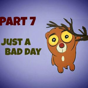 Just a bad day