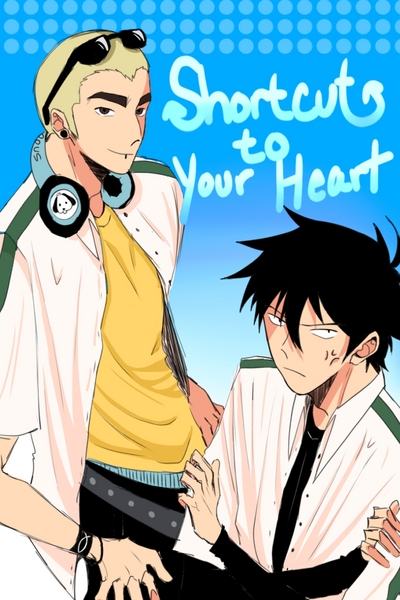 Shortcut to Your Heart