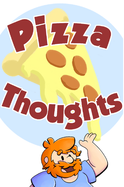 Pizza Thoughts
