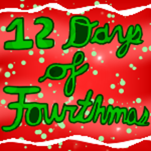 On the 3rd day of Fourthmas