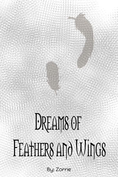Dreams of Feathers and Wings Novel Version