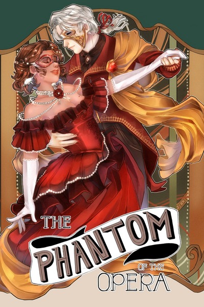 The Phantom of the Opera Reimagined